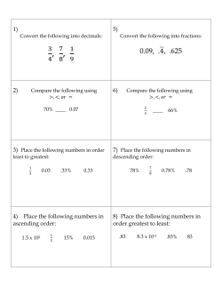 1) 5) 4) Place the following numbers in ascending order: 8) Place