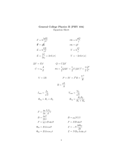 General College Physics II (PHY 104) Equation Sheet F = k |qQ| r2