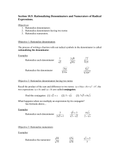 Section 10.5: Rationalizing Denominators and Numerators of