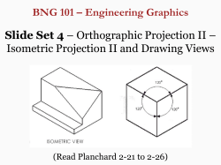 Slide Set 4 - Isometric Projection II and Section Views