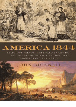 America 1844: Religious Fervor, Westward Expansion, and the