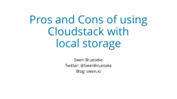 Pros and Cons of using Cloudstack with local storage