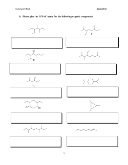 1) Please give the IUPAC name for the following organic compounds