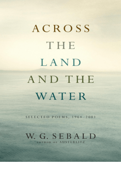 Across the Land and the Water: Selected Poems, 1964-2001