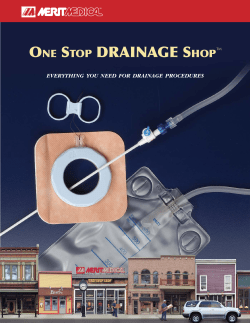One StOp DRAINAGE ShOp - Merit Medical Systems, Inc.