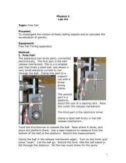 1 Physics 1 Lab #4 Topic: Free Fall Purpose: To investigate the