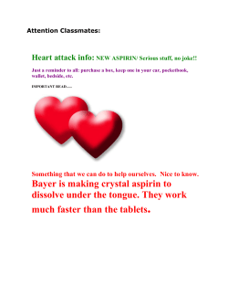 Bayer is making crystal aspirin to dissolve under the tongue. They