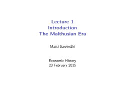 Lecture 1 Introduction The Malthusian Era