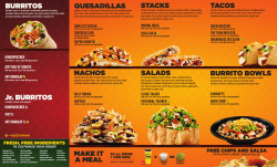 make it a meal Jr. burritOs tacOs quesadillas stacks nachOs salads
