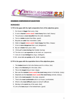 1 GRAMMAR: COMPARISON OF ADJECTIVES WORKSHEET 1) Fill