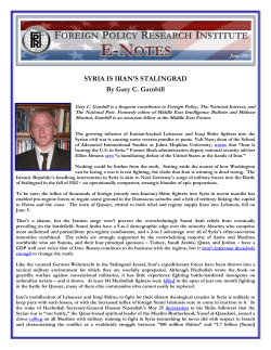SYRIA IS IRAN`S STALINGRAD By Gary C. Gambill