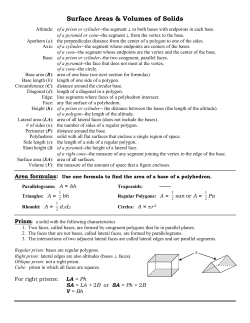 Polyhedrons: solids with all flat surfaces that enclose a single region