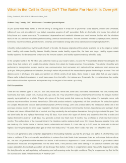 What In the Cell Is Going On? The Battle For Health Is