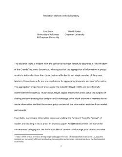 Prediction Markets in the Laboratory Cary Deck David Porter