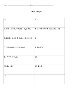 1. 2. 3. HCl + CaCO3 &rarr; CaCl2 + H20 +CO2 4. As + 6NaOH
