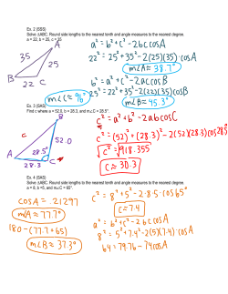 Ex. 2 (SSS) Solve ∆ABC. Round side lengths to the nearest tenth