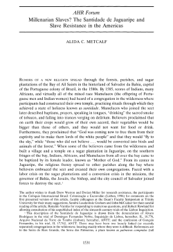 AHR Forum Millenarian Slaves? The Santidade de Jaguaripe and
