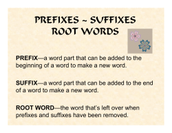 prefixes ~ suffixes root words