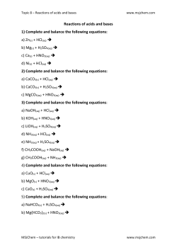 Reactions of acids and bases 1) Complete and balance the