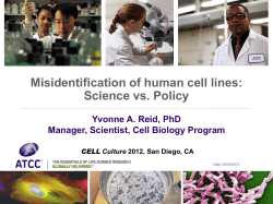Misidentification of human cell lines: Science vs. Policy