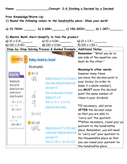 1) Round the following values to the hundredths place: Show your