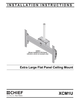 INSTALLATION INSTRUCTIONS Extra Large Flat Panel Ceiling Mount