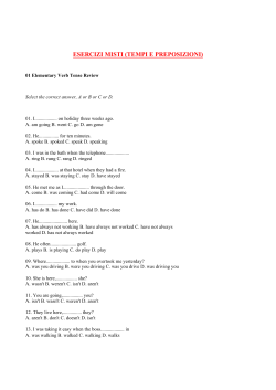 ESERCIZI MISTI (TEMPI E PREPOSIZIONI)