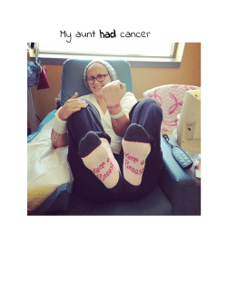 My aunt ​had​cancer