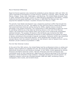 Rise of Sectional Differences Rapid territorial expansion also