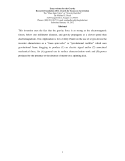 1 Abstract This invention uses the fact that the gravity force is as
