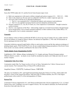 COLD WAR - CRASH COURSE Cold War Soon after WWII ended