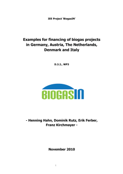Examples for financing of biogas projects in Germany, Austria, The