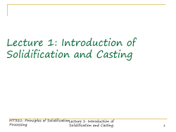 Lecture 1: Introduction of Solidification and Casting