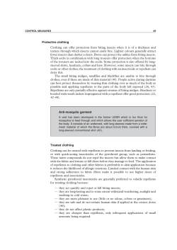 Protective clothing Clothing can offer protection from biting insects