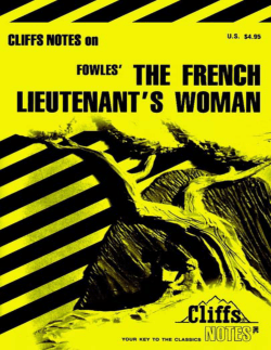 CliffsNotes: The French Lieutenant`s Woman