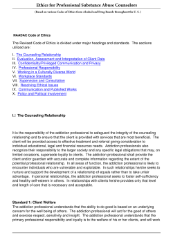 Based on various Codes of Ethics from Alcohol and Drug