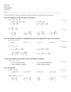 Solve the equation by using the square root property. 1) (3z