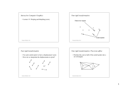 Interactive Computer Graphics Non-rigid transformation Non