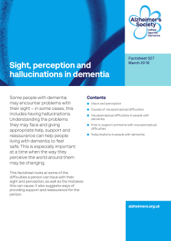Sight, perception and hallucinations in dementia