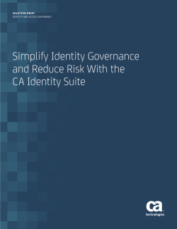 Simplify Identity Governance and Reduce Risk with the CA Identity