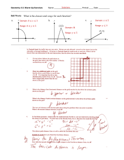 Bell Work: What is the domain and range for each function? a.     b.     c.