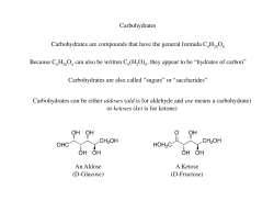 Carbohydrates Carbohydrates are compounds that have the general