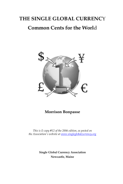 THE SINGLE GLOBAL CURRENCY Common Cents for the World