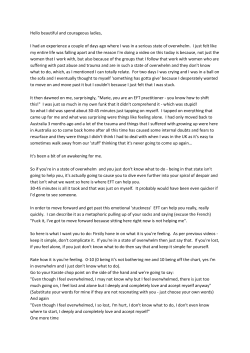 Hello beautiful and courageous ladies, I had an experience a couple