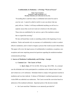 Confidentiality In Mediation: A Privilege &ldquo;Work in Process&rdquo;