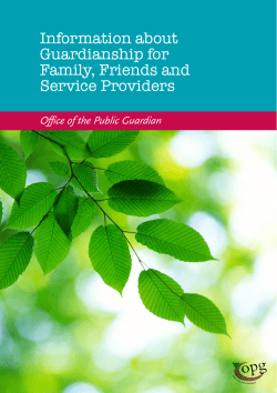 Information about Guardianship for Family, Friends and Service