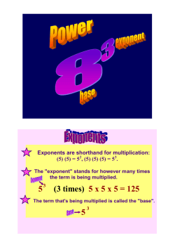 5 (3 times) 5 x 5 x 5 = 125 5