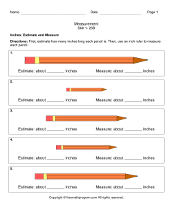 Measurement Estimate: about ______ inches Measure