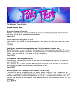 Party People Week 4 Notes Work Hard Play Hard. Jesus took the