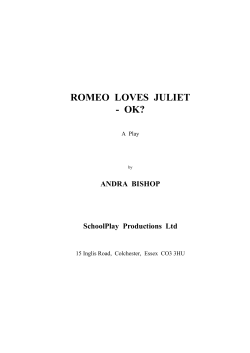 ROMEO LOVES JULIET - OK? - Schoolplay Productions Limited